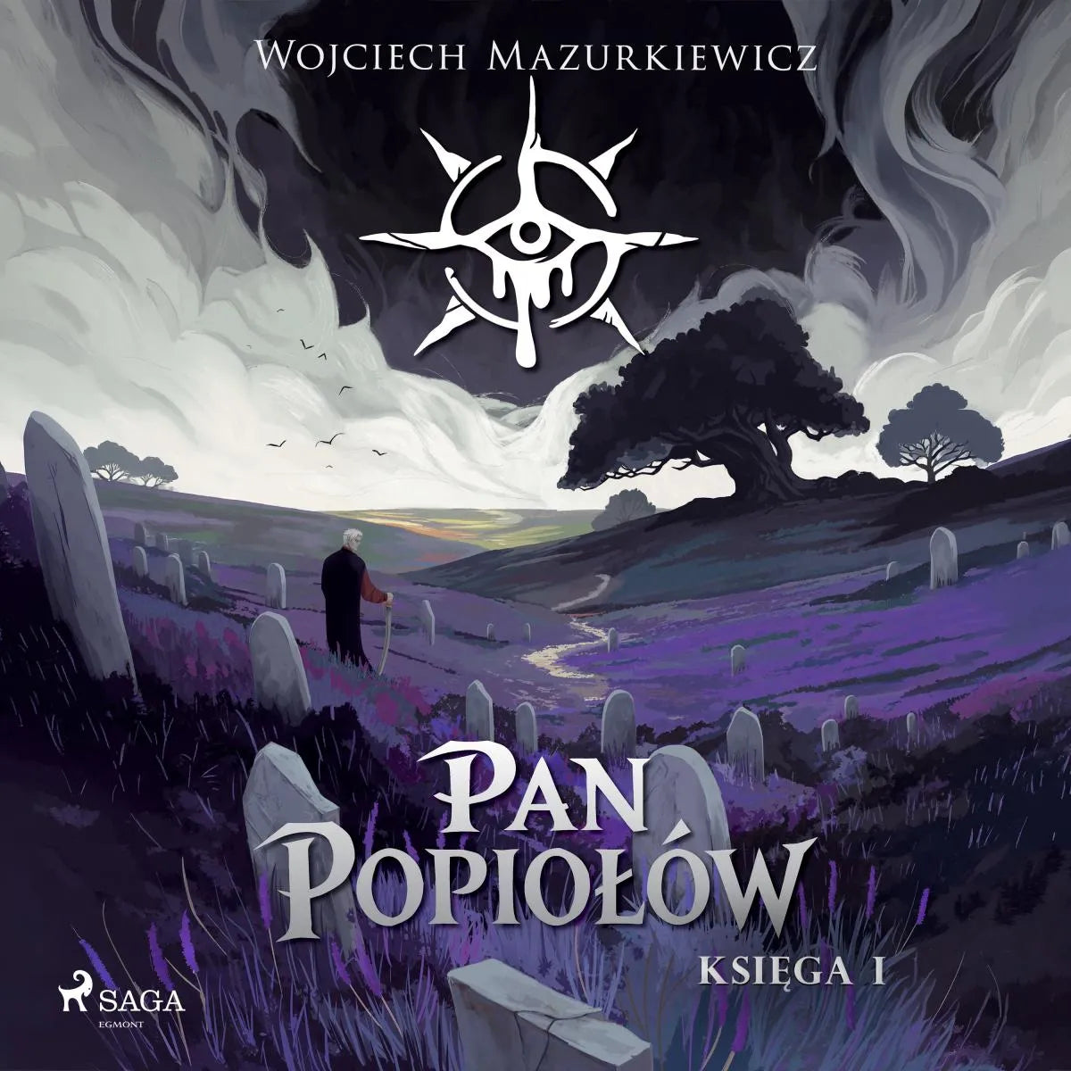 Cover: Pan Popiołów. Księga I (Hörbuch Download) von Wojciech Mazurkiewicz