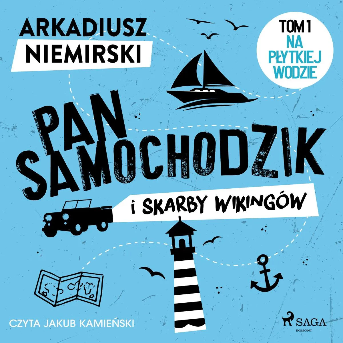 Cover: Pan Samochodzik i skarby wikingów Tom 1 - Na płytkiej wodzie (Hörbuch Download) von Arkadiusz Niemirski