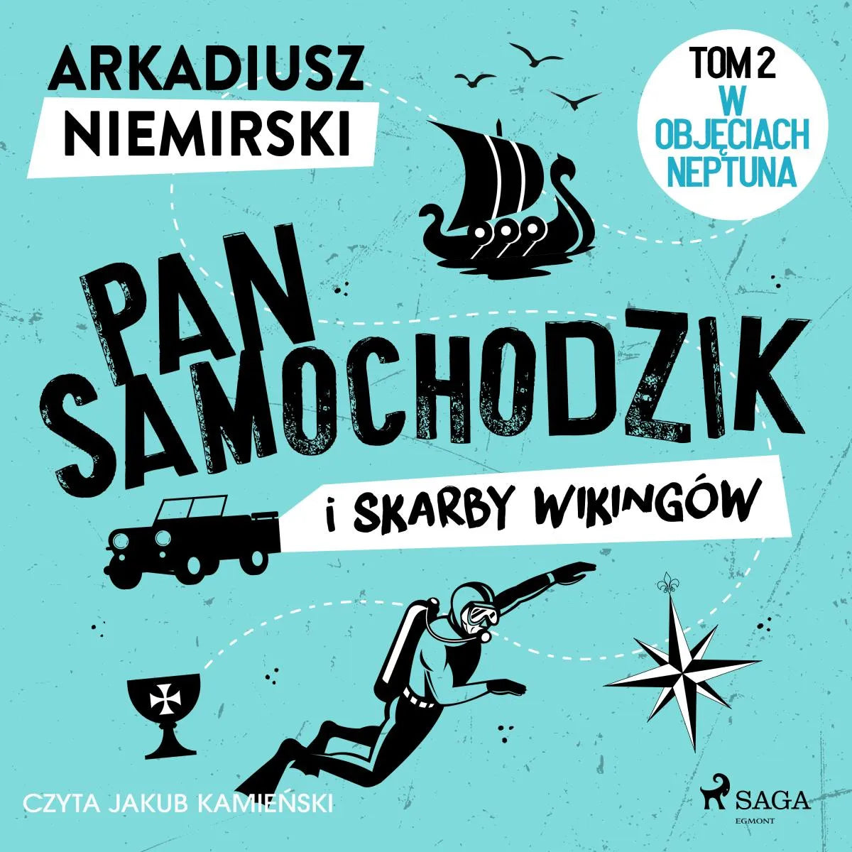Cover: Pan Samochodzik i skarby wikingów Tom 2 - W objęciach Neptuna (Hörbuch Download) von Arkadiusz Niemirski