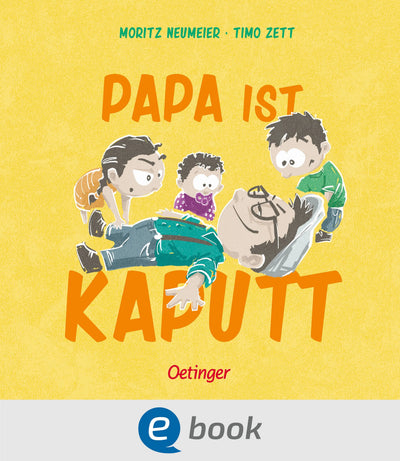 Papa ist kaputt