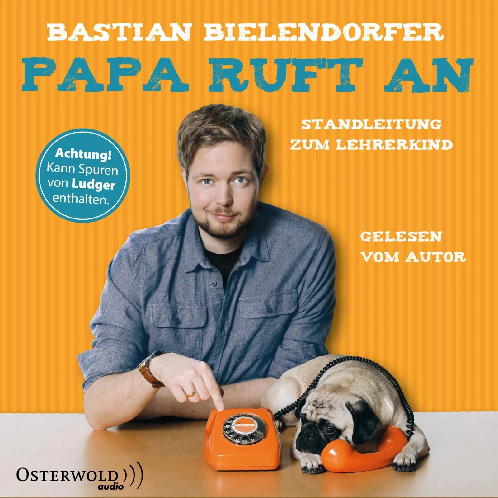 Buchcover von 'Papa ruft an' - Hörbuch (CD) von Bastian Bielendorfer