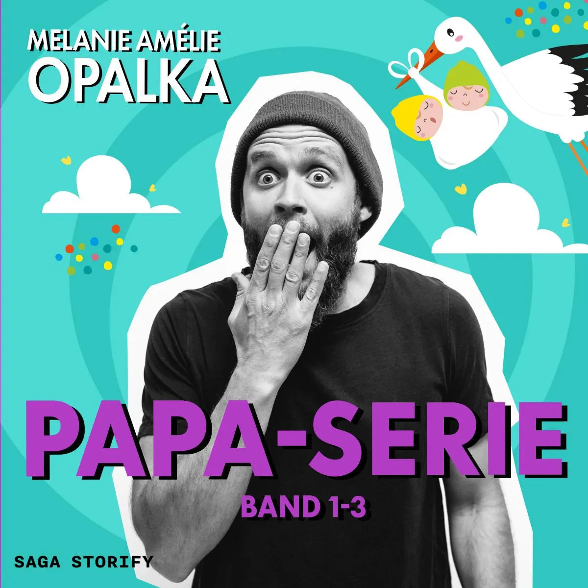 Cover: Papa-Serie: Band 1-3 (Hörbuch Download) von Melanie Amélie Opalka