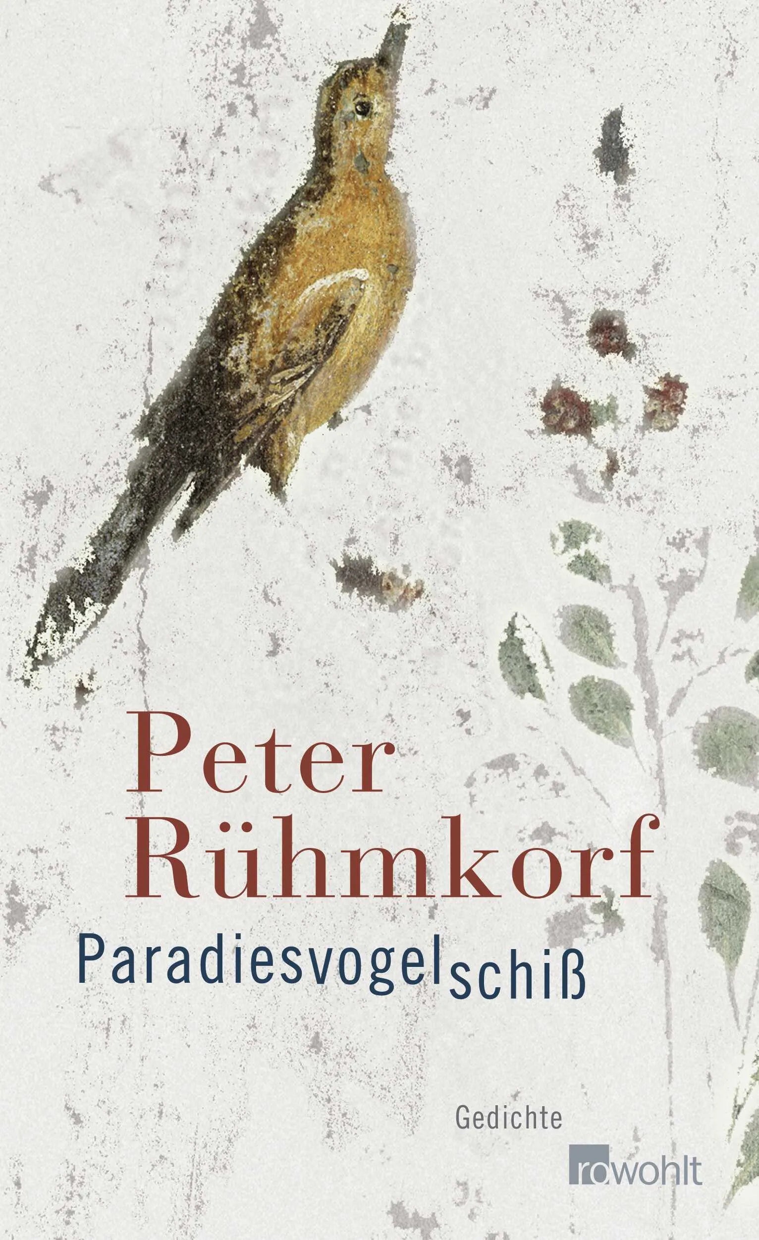 Buchcover von 'Paradiesvogelschiß' - Gebundene Ausgabe von Peter Rühmkorf