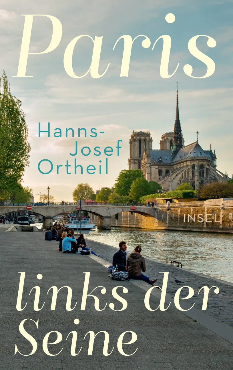 Buchcover von 'Paris, links der Seine' - Gebundene Ausgabe von Hanns-Josef Ortheil