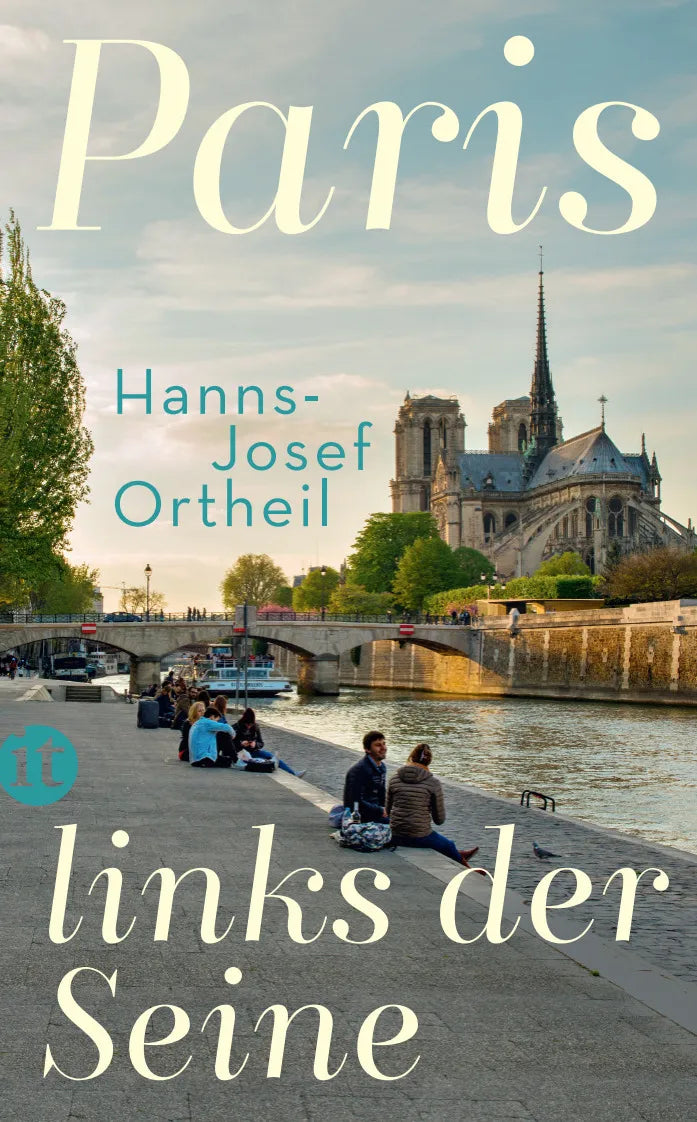 Buchcover von 'Paris, links der Seine' - Taschenbuch von Hanns-Josef Ortheil