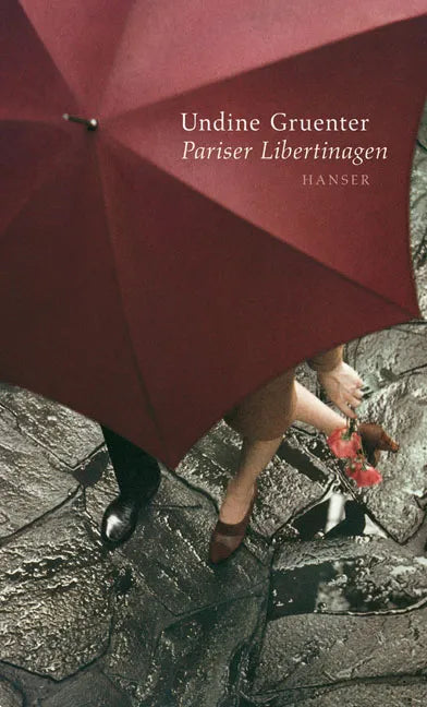 Buchcover von 'Pariser Libertinagen' - Taschenbuch von Undine Gruenter