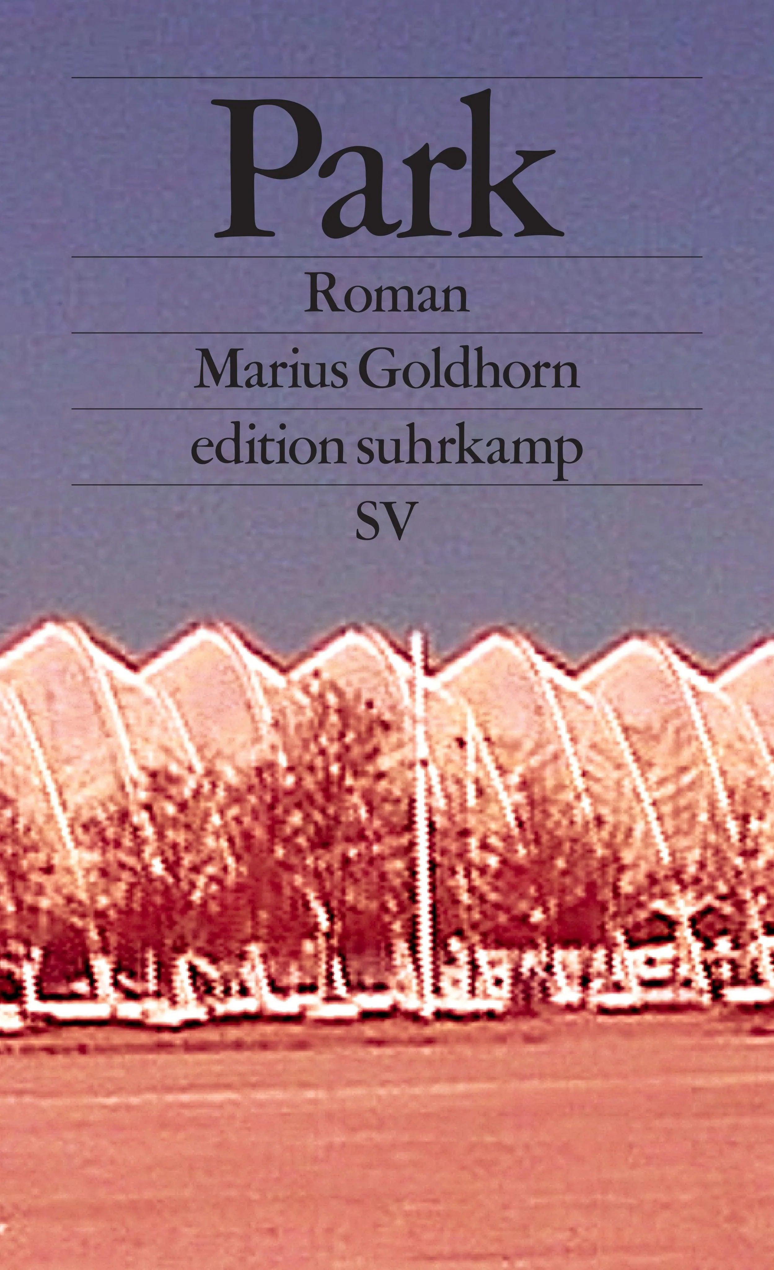 Buchcover von 'Park' - Taschenbuch von Marius Goldhorn