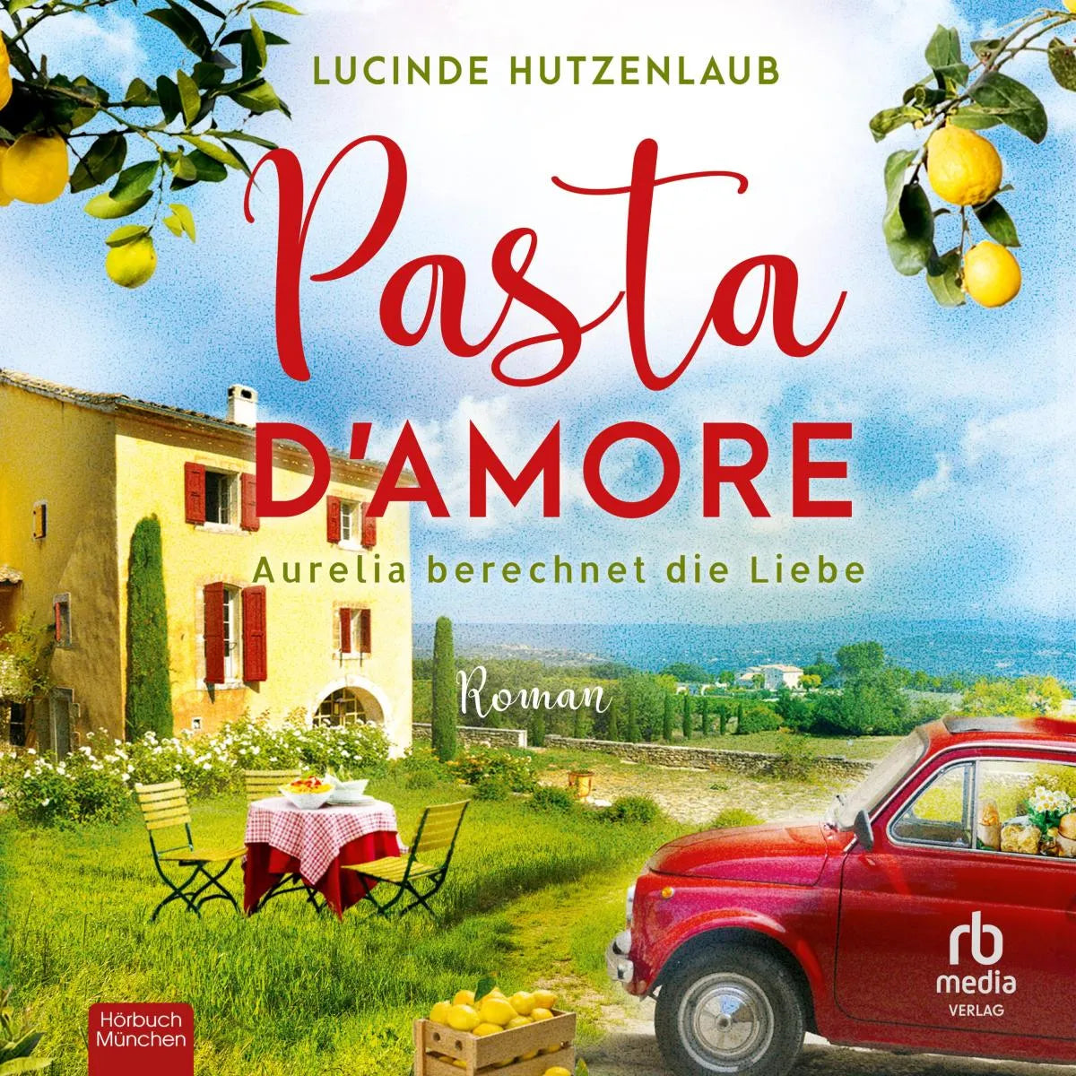 Cover: Pasta d'Amore (Hörbuch Download) von Lucinde Hutzenlaub