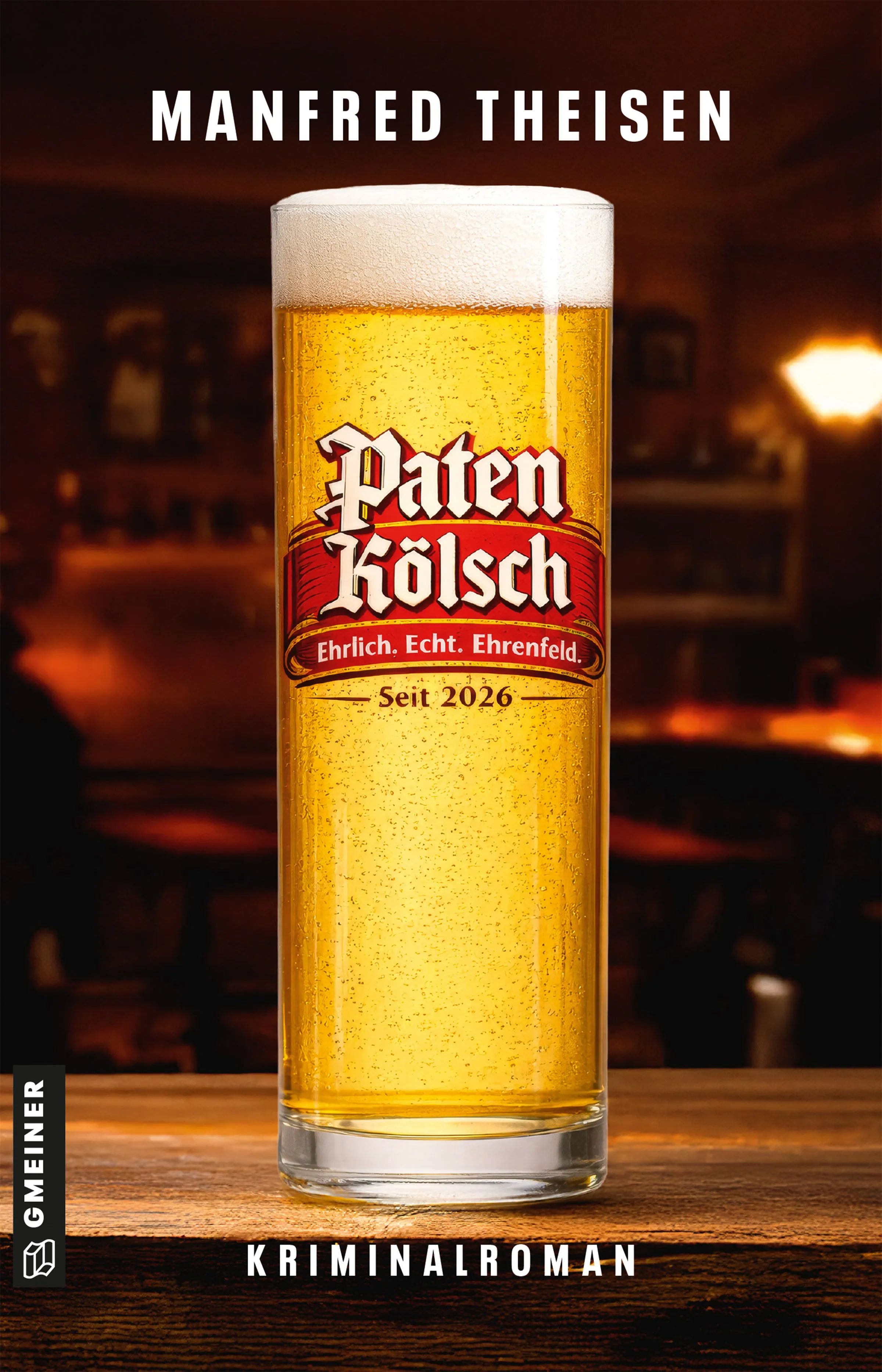 Cover: Paten Kölsch - Das Original aus Ehrenfeld (E-Book) von Manfred Theisen