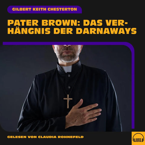 Pater Brown: Das Verhängnis der Darnaways