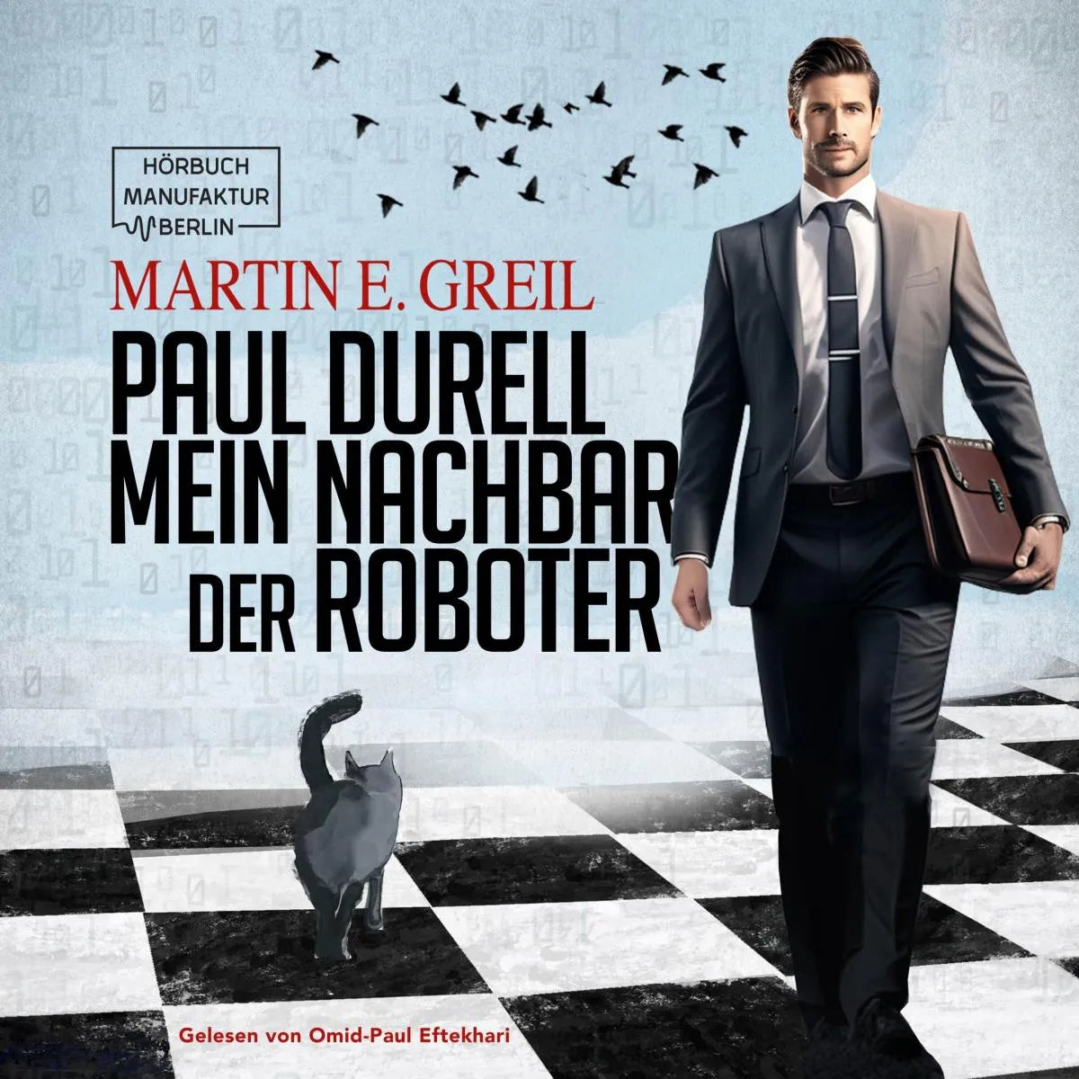 Cover: Paul Durell - Mein Nachbar der Roboter (Hörbuch Download) von Martin E. Greil