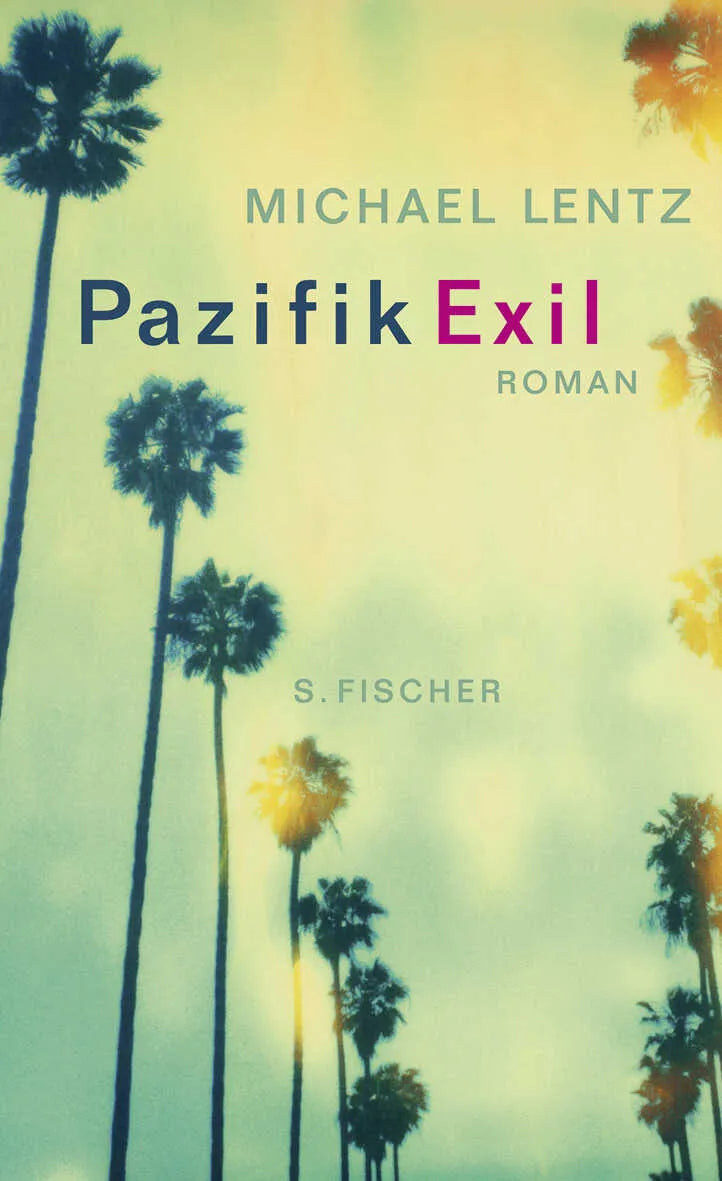 Buchcover von 'Pazifik Exil' - Gebundene Ausgabe von Michael Lentz