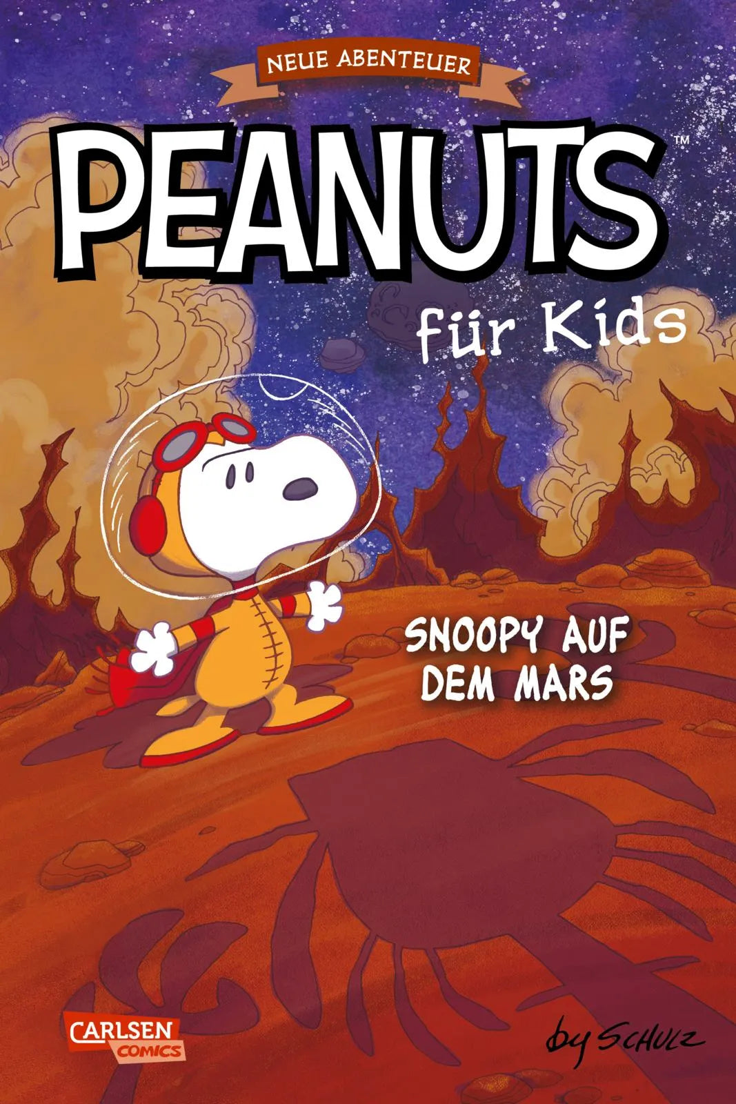 Buchcover von 'Peanuts für Kids - Neue Abenteuer 6: Snoopy auf dem Mars' - Taschenbuch von Charles M. Schulz