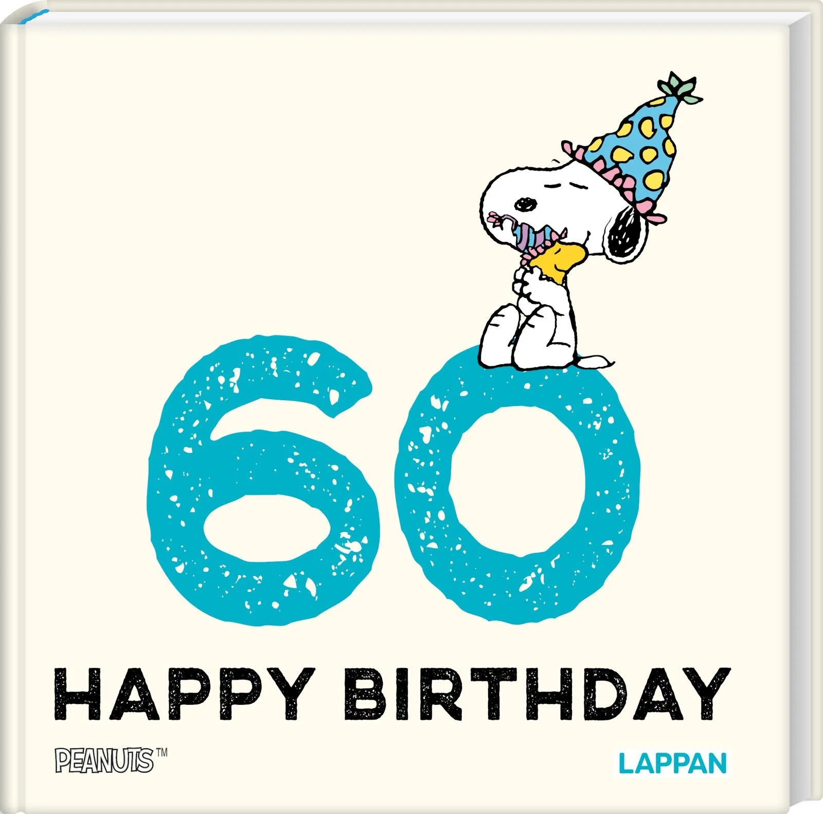 Cover: Peanuts Geschenkbuch: Happy Birthday zum 60. Geburtstag (Hardcover) von Charles M. Schulz