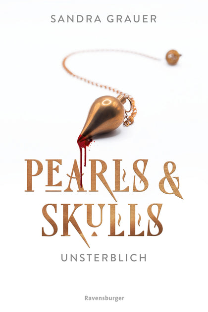 Cover: Pearls &amp; Skulls, Band 1 - Unsterblich (E-Book) von Sandra Grauer