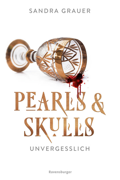Cover: Pearls &amp; Skulls, Band 2 - Unvergesslich (E-Book) von Sandra Grauer