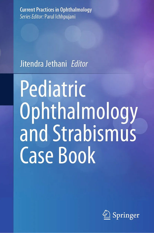 Pediatric Ophthalmology and Strabismus Case Book