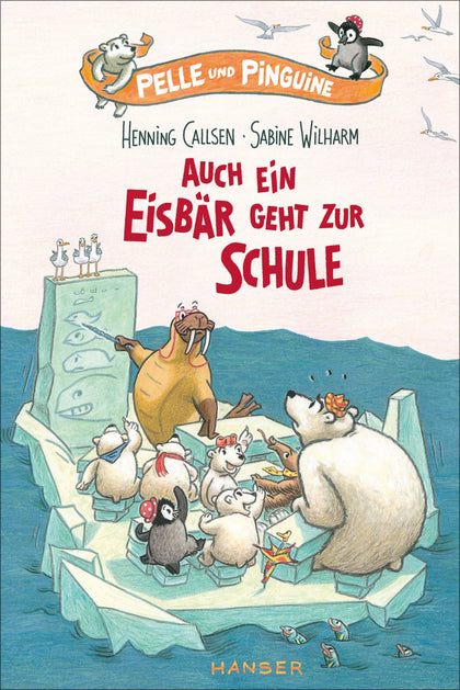 Buchcover von 'Pelle und Pinguine - Auch ein Eisbär geht zur Schule' - Gebundene Ausgabe von Henning Callsen