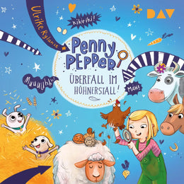 Cover: Penny Pepper - Teil 11: Überfall im Hühnerstall! (Hörbuch Download) von Ulrike Rylance