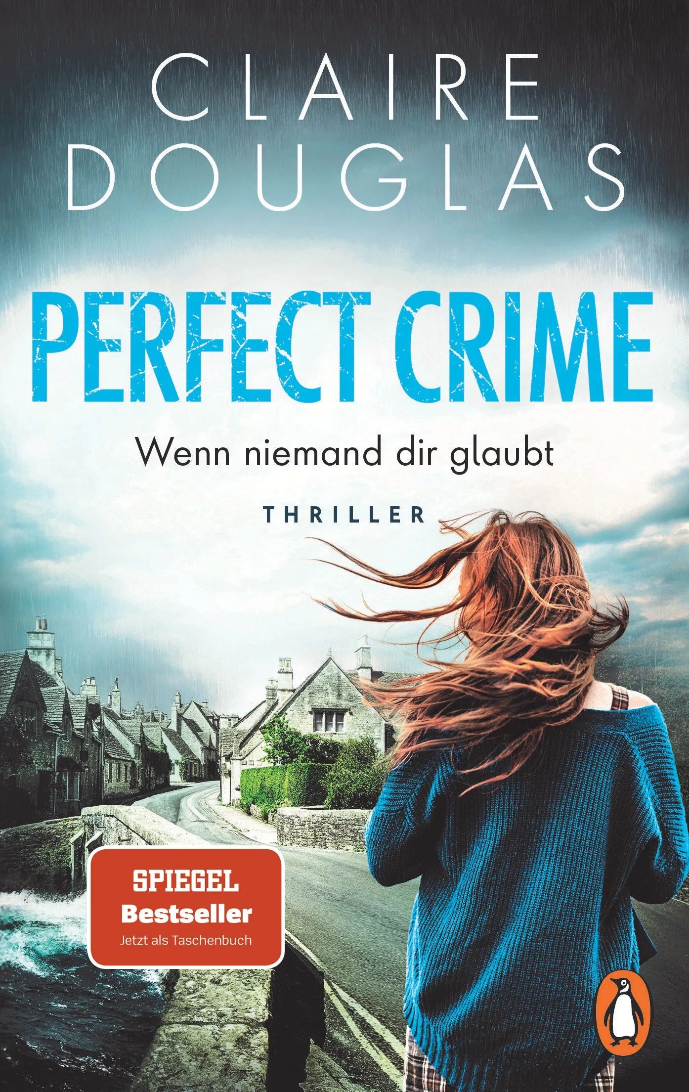Cover: Perfect Crime - Wenn niemand dir glaubt (Taschenbuch) von Claire Douglas