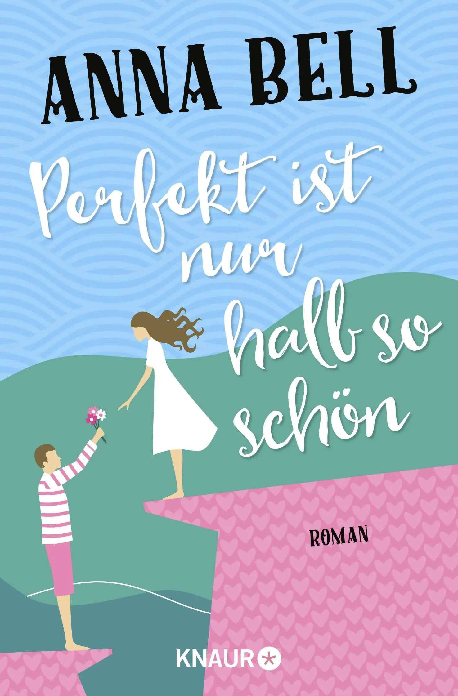 Buchcover von 'Perfekt ist nur halb so schön' - Taschenbuch von Anna Bell