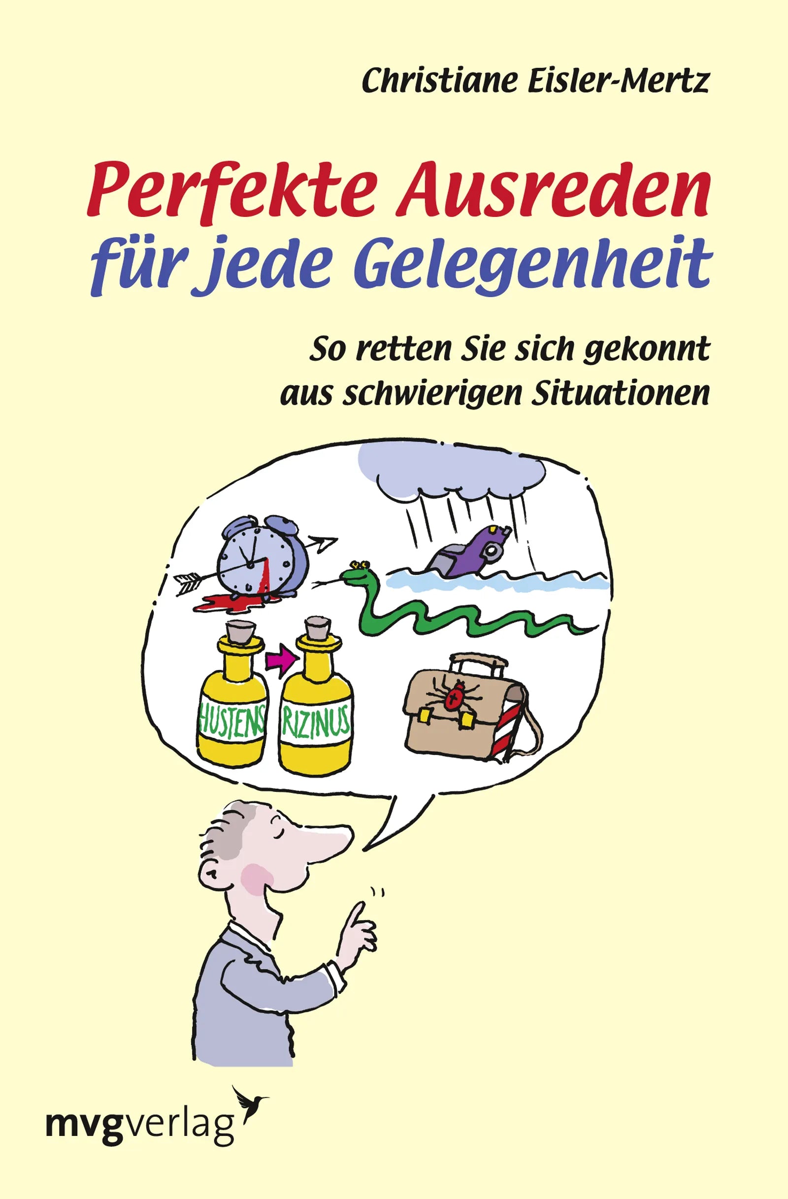 Buchcover von 'Perfekte Ausreden für jede Gelegenheit' - Taschenbuch von Christiane Eisler-Mertz