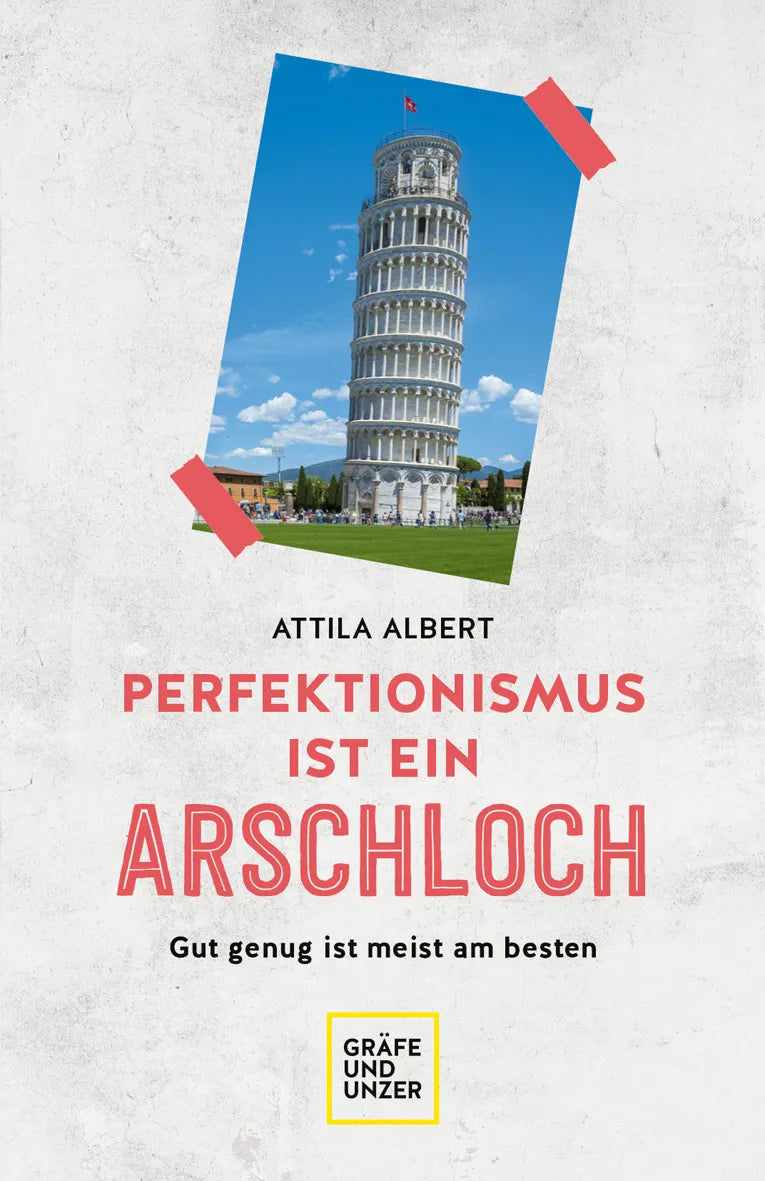 Buchcover von 'Perfektionismus ist ein Arschloch' - Taschenbuch von Attila Albert