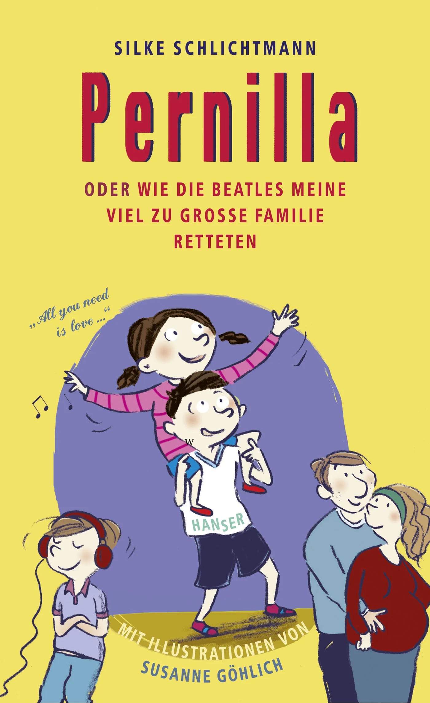 Buchcover von 'Pernilla oder Wie die Beatles meine viel zu große Familie retteten' - Gebundene Ausgabe von Silke Schlichtmann