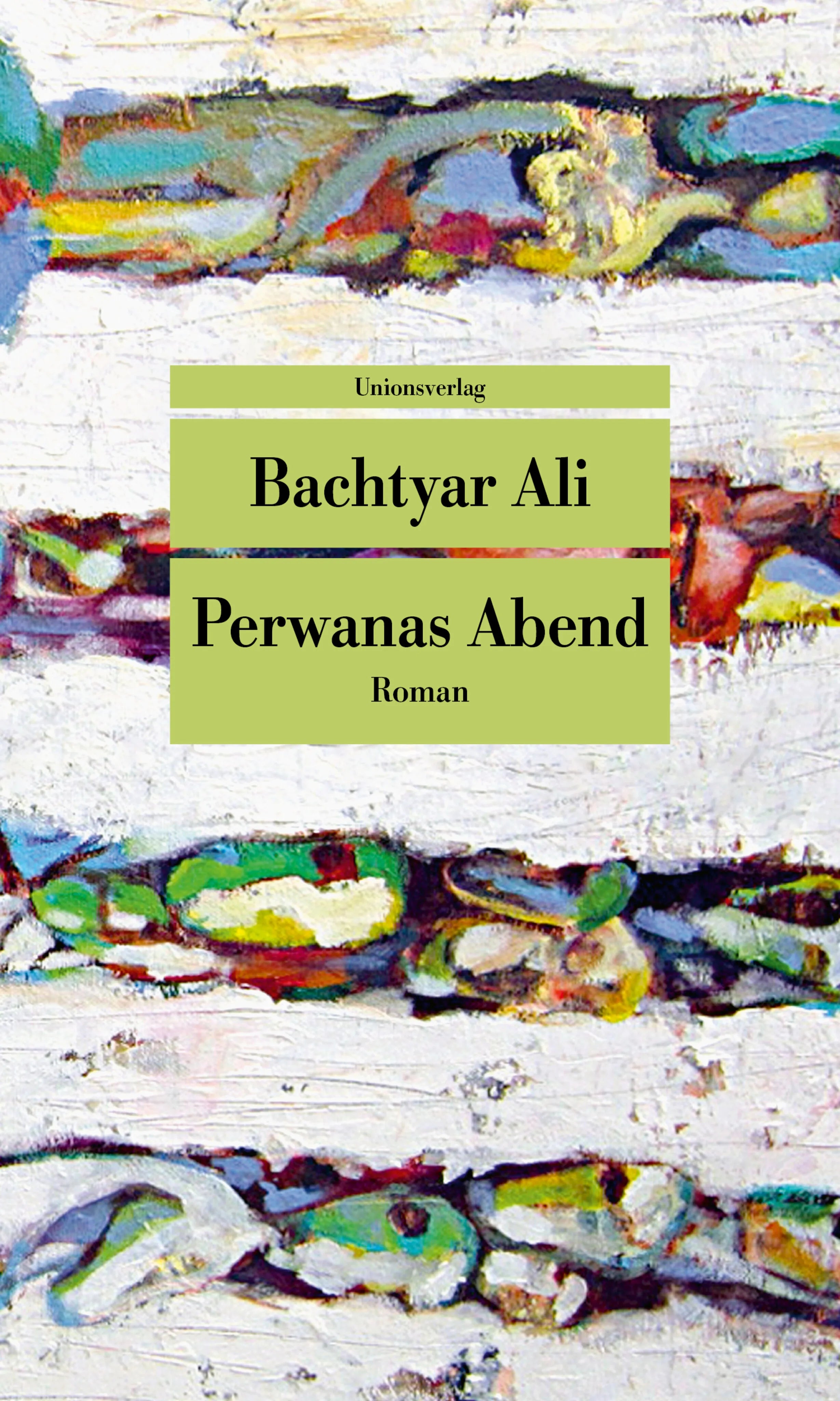 Buchcover von 'Perwanas Abend' - Taschenbuch von Bachtyar Ali