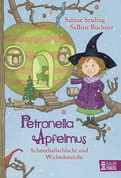 Buchcover von 'Petronella Apfelmus - Schneeballschlacht und Wichtelstreiche' - Gebundene Ausgabe von Sabine Städing
