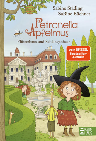 Petronella Apfelmus - Flüsterhaus und Schlangenhaar