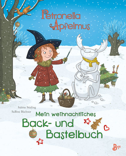 Buchcover von 'Petronella Apfelmus - Mein weihnachtliches Back- und Bastelbuch' - Gebundene Ausgabe von Sabine Städing
