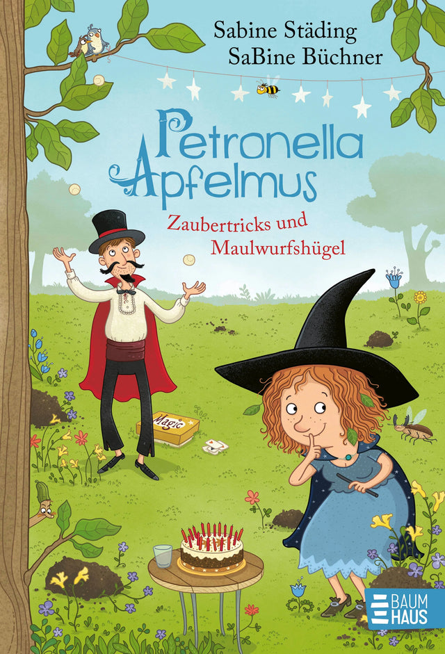 Cover: Petronella Apfelmus - Zaubertricks und Maulwurfshügel (Hardcover) von Sabine Städing
