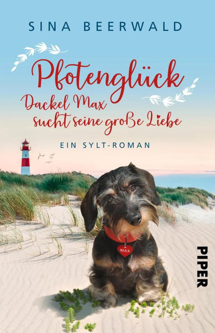 Cover: Pfotenglück - Dackel Max sucht seine große Liebe (E-Book) von Sina Beerwald