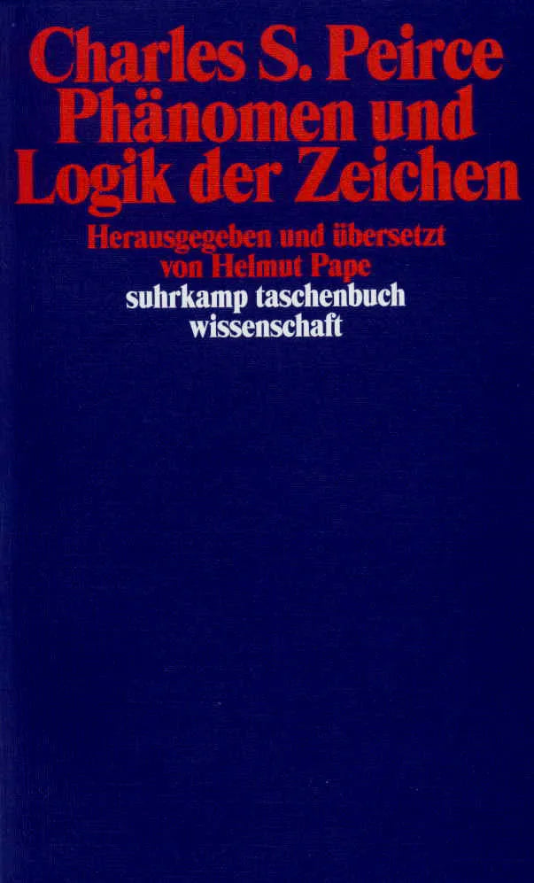 Buchcover von 'Phänomen und Logik der Zeichen' - Taschenbuch von Charles Sanders Peirce