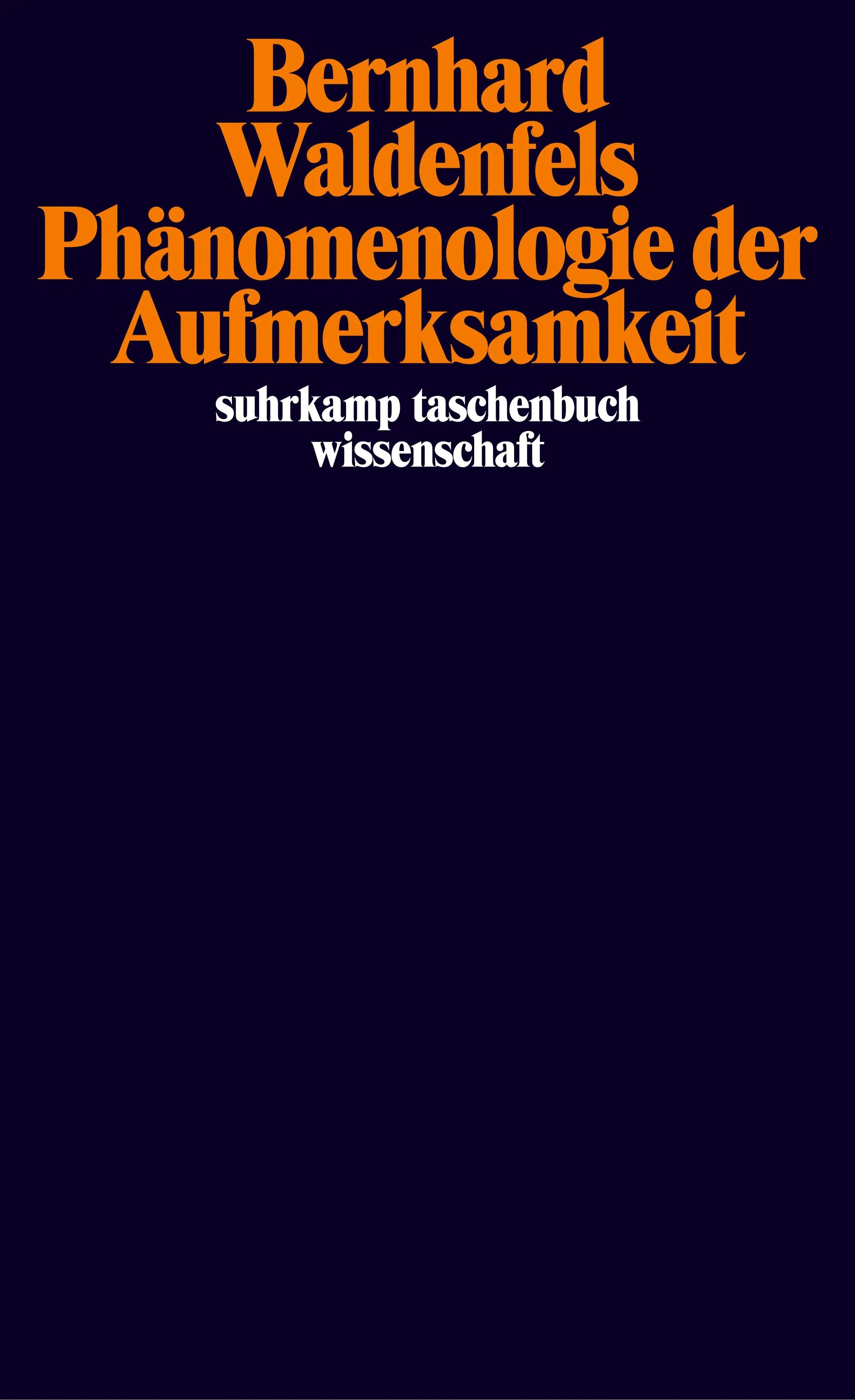 Buchcover von 'Phänomenologie der Aufmerksamkeit' - Taschenbuch von Bernhard Waldenfels