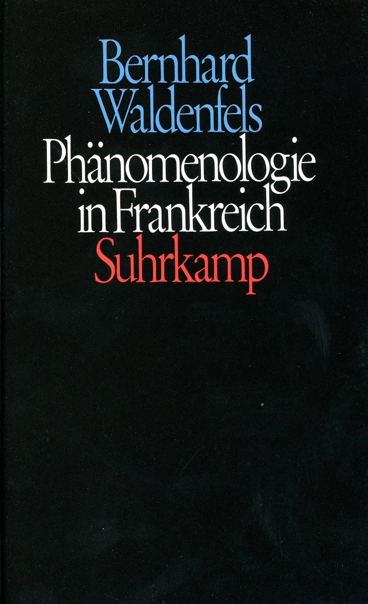 Buchcover von 'Phänomenologie in Frankreich' - Gebundene Ausgabe von Bernhard Waldenfels