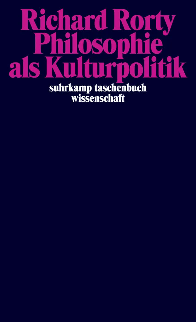 Buchcover von 'Philosophie als Kulturpolitik' - Taschenbuch von Richard Rorty