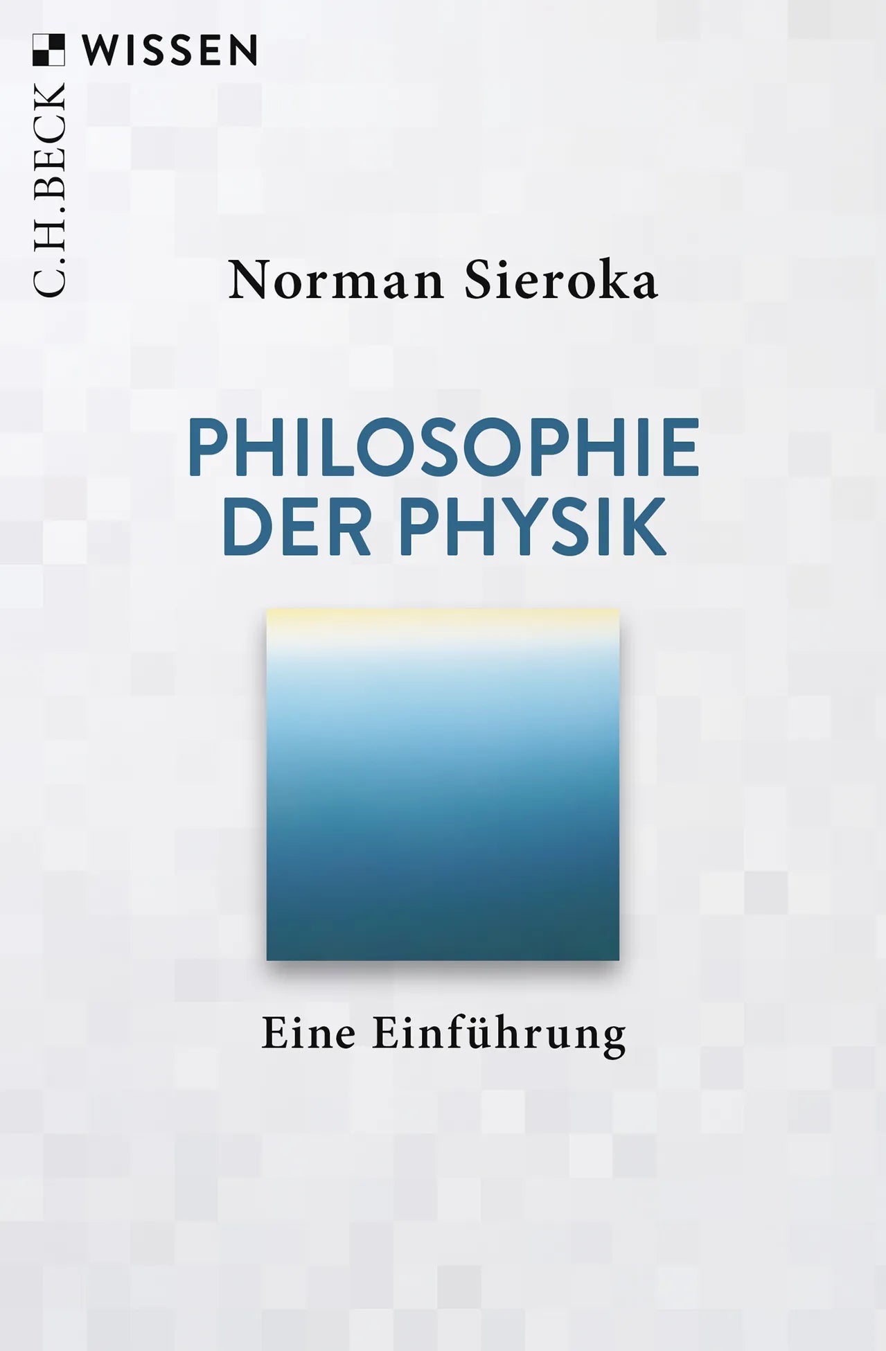 Buchcover von 'Philosophie der Physik' - Taschenbuch von Norman Sieroka
