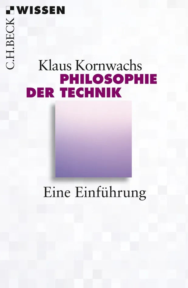 Buchcover von 'Philosophie der Technik' - Taschenbuch von Klaus Kornwachs