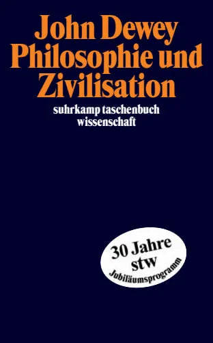 Buchcover von 'Philosophie und Zivilisation' - Taschenbuch von John Dewey