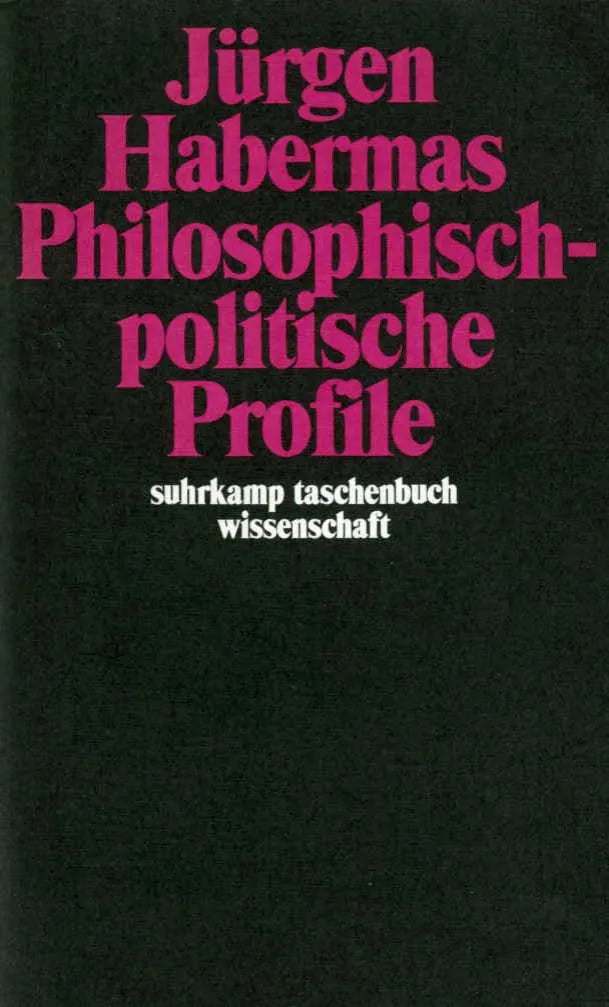 Buchcover von 'Philosophisch-politische Profile' - Taschenbuch von Jürgen Habermas