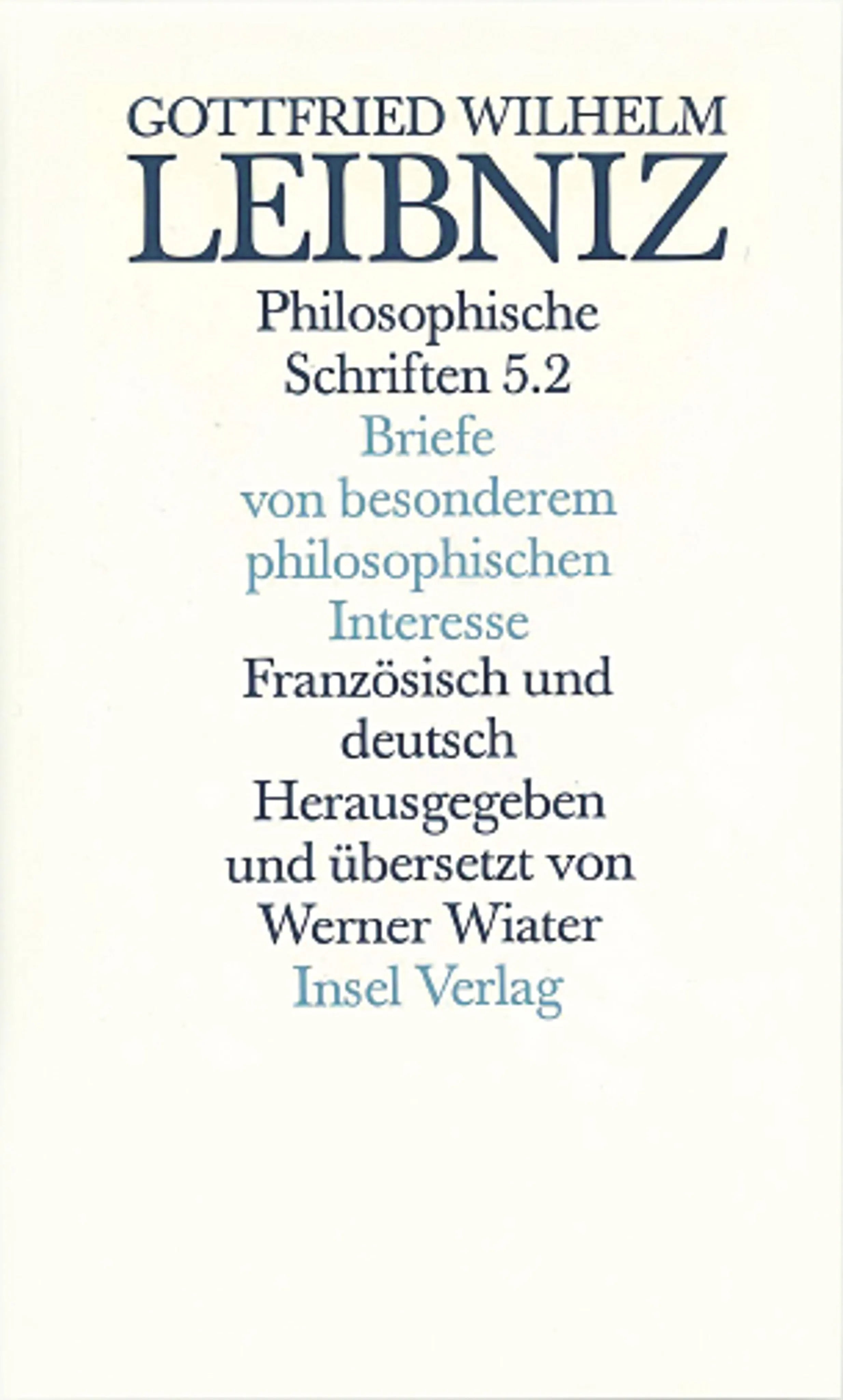 Buchcover von 'Philosophische Schriften' - Gebundene Ausgabe von Gottfried Wilhelm Leibniz