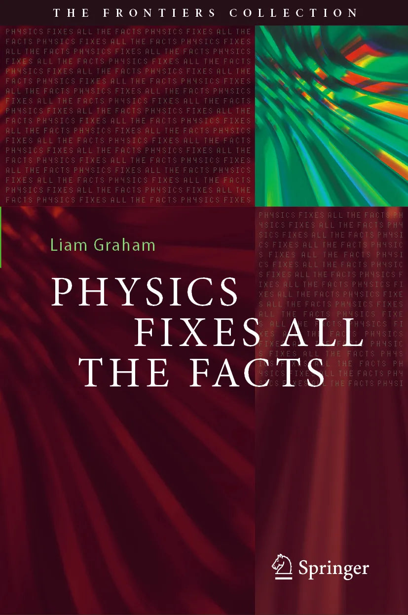 Cover: Physics Fixes All the Facts (E-Book) von Liam Graham