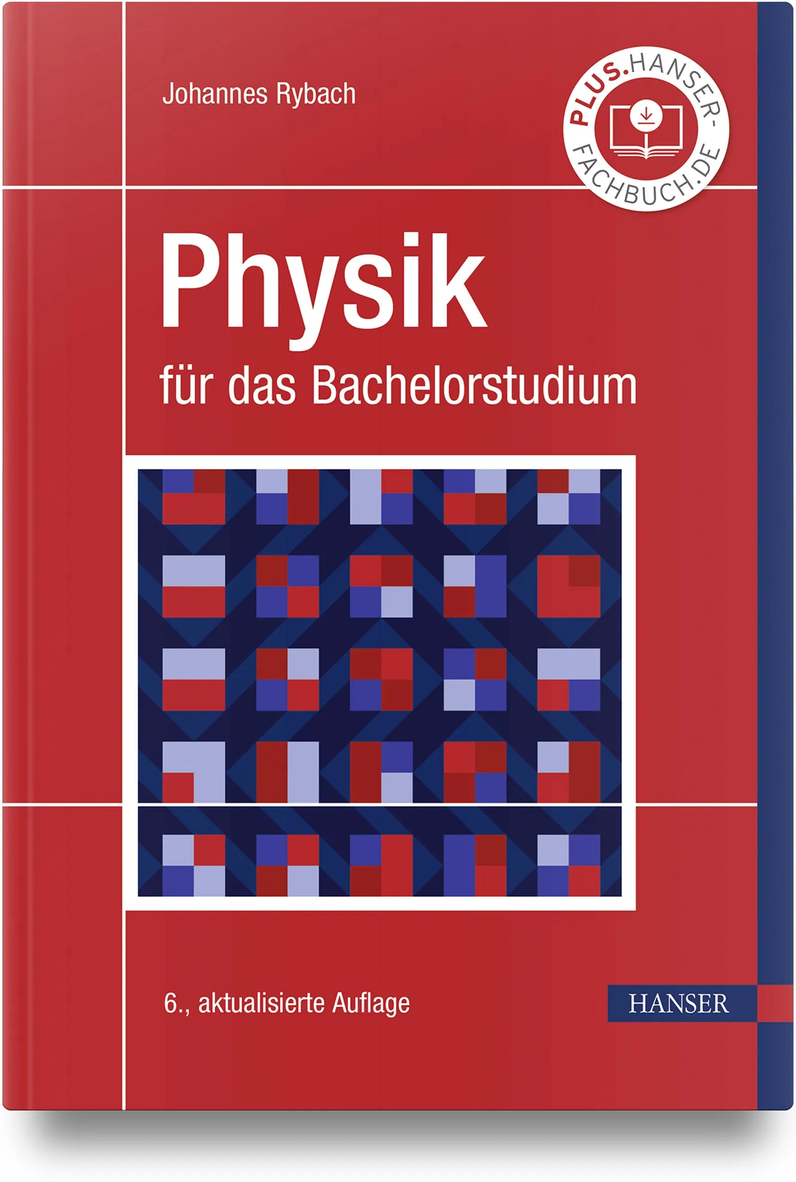 Cover: Physik für das Bachelorstudium (Hardcover) von Johannes Rybach