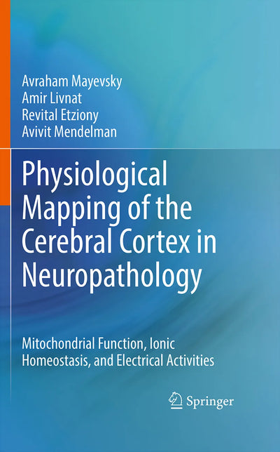 Physiological Mapping of the Cerebral Cortex in Neuropathology