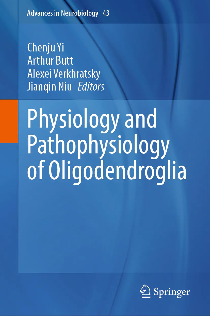 Cover: Physiology and Pathophysiology of Oligodendroglia (E-Book)