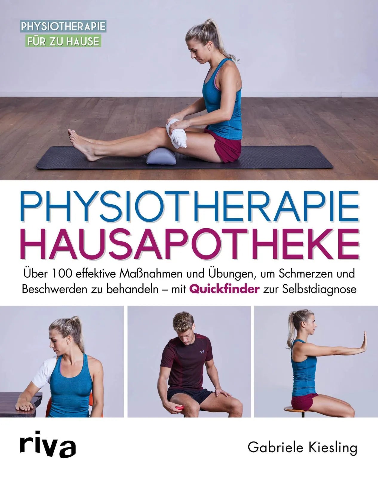 Buchcover von 'Physiotherapie-Hausapotheke' - Taschenbuch von Gabriele Kiesling