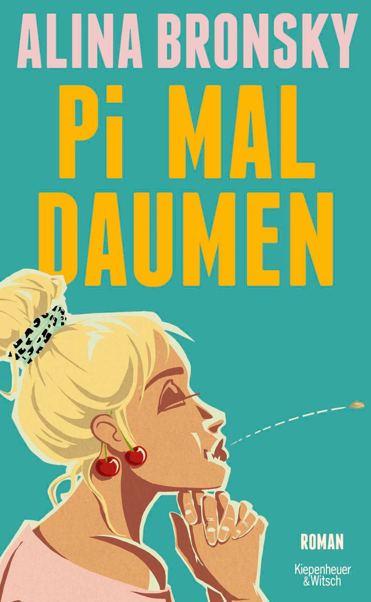 Cover: Pi mal Daumen (Hardcover) von Alina Bronsky
