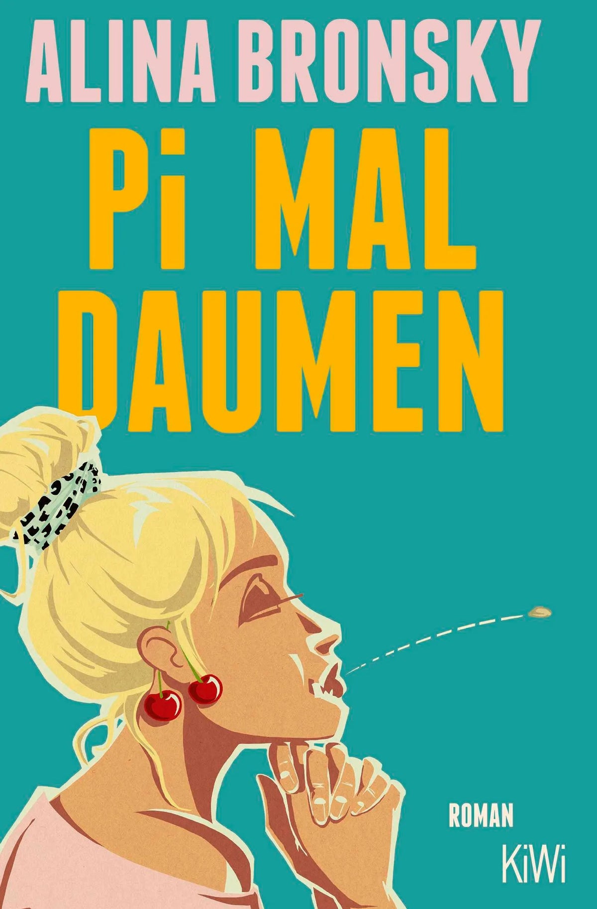 Cover: Pi mal Daumen (Taschenbuch) von Alina Bronsky